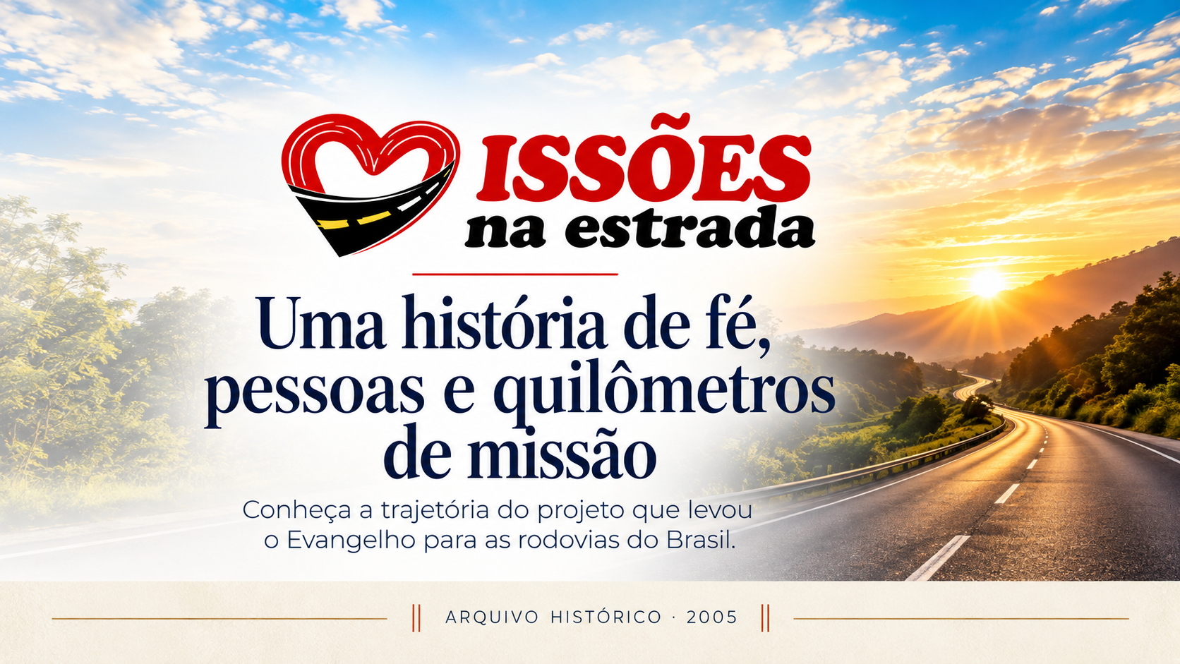 Missões na Estrada: a história de um projeto que levou a missão para as rodovias