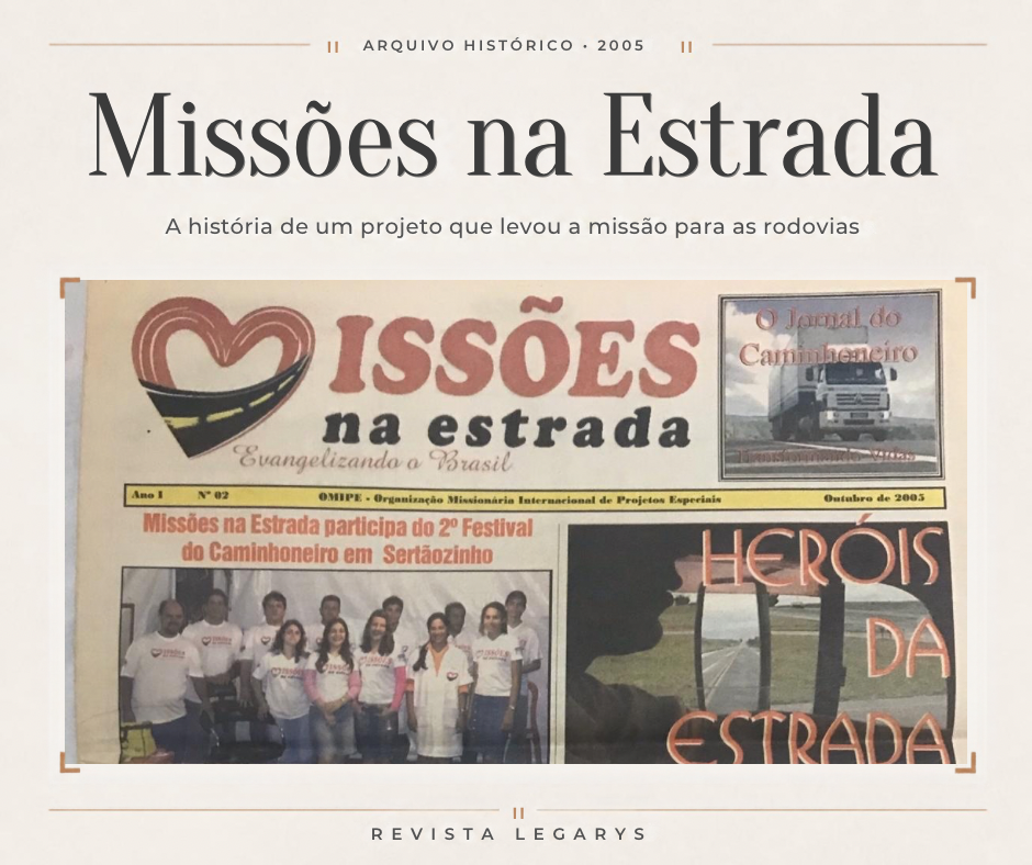 Capa da Revista LEGARYS para a reportagem histórica Missões na Estrada, com reprodução do jornal de outubro de 2005