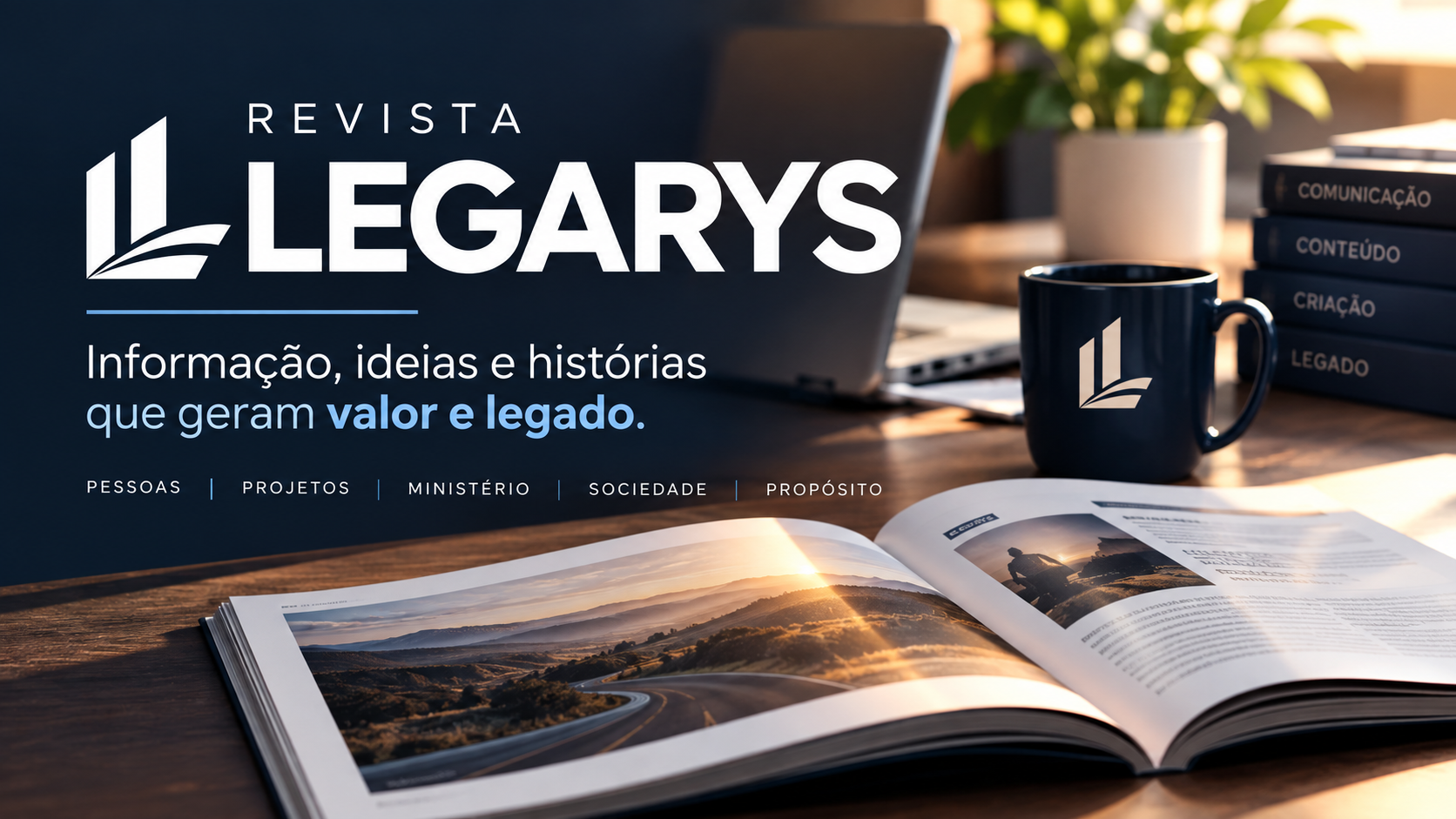 Revista LEGARYS: informação, ideias e histórias que geram valor e legado.